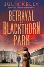Julia Kelly: Betrayal at Blackthorn Park, Buch