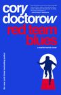 Cory Doctorow: Red Team Blues: A Martin Hench Novel, Buch