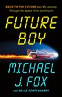 Michael J Fox: Future Boy, Buch
