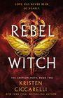 Kristen Ciccarelli: Rebel Witch, Buch