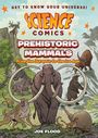 Joe Flood: Science Comics: Prehistoric Mammals, Buch