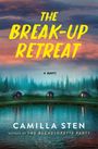 „THE BREAK-UP RETREAT“, „A Novel“, „Camilla Sten“, drei Hütten am Wasser mit bewaldetem Hintergrund bei Sonnenuntergang.