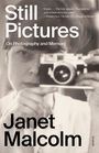 Janet Malcolm: Still Pictures, Buch