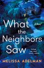 Melissa Adelman: What the Neighbors Saw, Buch