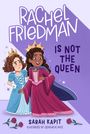 Sarah Kapit: Rachel Friedman Is Not the Queen, Buch