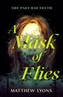 Matthew Lyons: A Mask of Flies, Buch