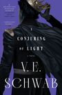 V. E. Schwab: A Conjuring of Light, Buch