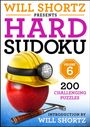 Will Shortz: Will Shortz Presents Hard Sudoku Volume 6: 200 Challenging Puzzles, Buch