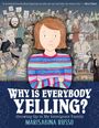 Marisabina Russo: Why Is Everybody Yelling?: Growing Up in My Immigrant Family, Buch