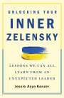 Jessie Asya Kanzer: Unlocking Your Inner Zelensky, Buch