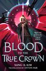 Sung-Il Kim: Blood To The True Crown, Buch