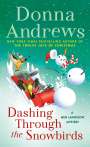 Donna Andrews: Dashing Through the Snowbirds: A Meg Langslow Mystery, Buch