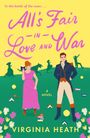 Virginia Heath: All's Fair in Love and War, Buch