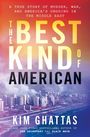 Kim Ghattas: The Best Kind of American, Buch