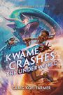 Craig Kofi Farmer: Kwame Crashes the Underworld, Buch
