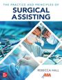 Rebecca Hall: The Practice and Principles of Surgical Assisting, Buch