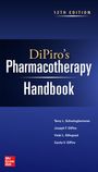 Terry L Schwinghammer: Dipiro's Pharmacotherapy Handbook, 12th Edition, Buch