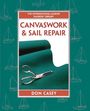 Don Casey: Canvaswork and Sail Repair (Pb), Buch