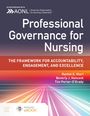 Rachel E Start: Professional Governance for Nursing: The Framework for Accountability, Engagement, and Excellence, Buch
