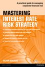 Victor Macrae: Mastering Interest Rate Risk Strategy, Buch