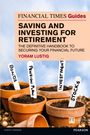 Yoram Lustig: Financial Times Guide to Saving and Investing for Retirement, The, Buch