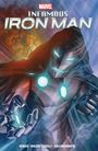 Brian Michael Bendis: Infamous Iron Man by Bendis & Maleev, Buch