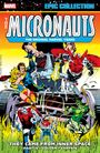 Bill Mantlo: Micronauts Epic Collection: The Original Marvel Years - They Came from Inner Space, Buch