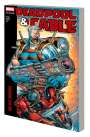 Fabian Nicieza: Deadpool & Cable Modern Era Epic Collection: Ballistic Bromance, Buch