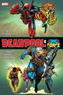 Fabian Nicieza: Deadpool & X-Force Omnibus (New Printing), Buch