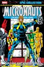 Bill Mantlo: Micronauts Epic Collection: The Original Marvel Years - The Long and Winding Road, Buch