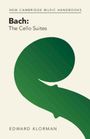 Edward Klorman: Bach: The Cello Suites, Buch