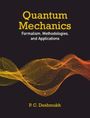 P. C. Deshmukh: Quantum Mechanics, Buch