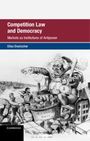 Elias Deutscher: Competition Law and Democracy, Buch