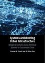 Graeme W. Troxell: Systems Architecting Urban Infrastructure, Buch