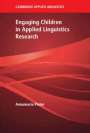 Annamaria Pinter: Engaging Children in Applied Linguistics Research, Buch
