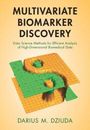 Darius M Dziuda: Multivariate Biomarker Discovery, Buch