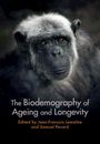 : The Biodemography of Ageing and Longevity, Buch