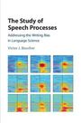Victor J Boucher: The Study of Speech Processes, Buch