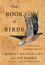 Robert Macfarlane: The Book of Birds, Buch
