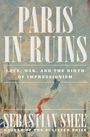 Sebastian Smee: Paris in Ruins, Buch