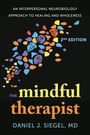 "2nd Edition. The Mindful Therapist. Daniel J. Siegel, MD."  
Bunte Gesichter und Formen bilden eine wirbelnde Figur.
