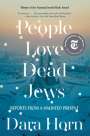 Dara Horn: People Love Dead Jews, Buch