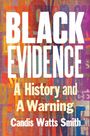 Candis Watts Smith: Black Evidence, Buch