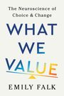 Emily Falk: What We Value, Buch