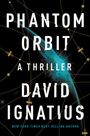 David Ignatius: Phantom Orbit, Buch