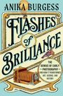 Anika Burgess: Flashes of Brilliance, Buch