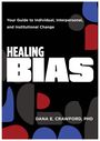 Dana E Crawford: Healing Bias, Buch