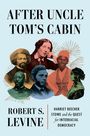 "AFTER UNCLE TOM'S CABIN", Robert S. Levine. Collage historischer Figuren in farbigen Kreisen, darunter Harriet Beecher Stowe.