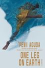 'Pemi Aguda: One Leg on Earth, Buch