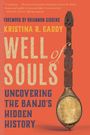 Kristina R Gaddy: Well of Souls, Buch
